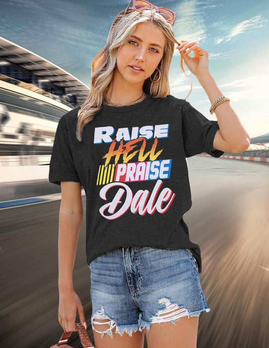Raise Hell Praise Dale Shirt